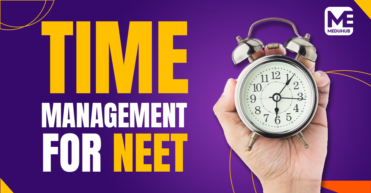 Time Management Tips for NEET Preparation